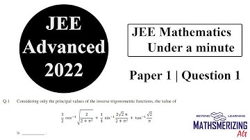 JEE Advanced 2022 | Under a minute | Paper 1 | Q1 | Mathematics | Inverse trigonometric function