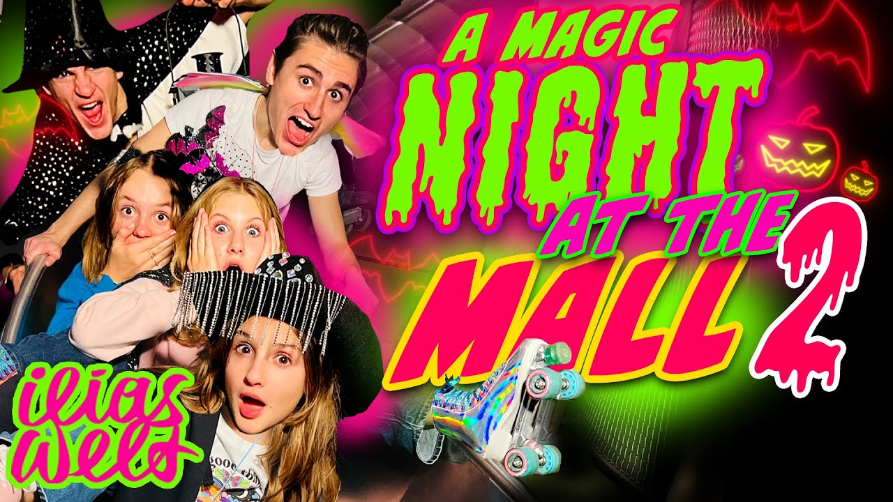 ILIAS WELT - 👻 (Fortsetzung) A magic Night at the Mall 2 (VLOG)