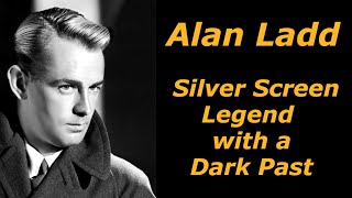 Alan Ladd - A Biography Wealth