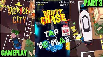 Drifty Chase - Android/iOs Gameplay Part 3 - Maxico City [1080p]
