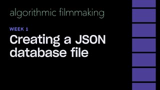 Week 1: Creating a JSON Database