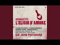 L&#39;elisir d&#39;amore: Scene 7 - Caro elisir! (Vocal)