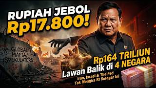 RUPIAH JEBOL Rp17.800! Bukan Panik— Bukan minta tolong IMF Tapi Bertarung Dengan Sumber Daya Sendiri