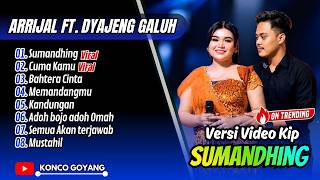 Arrijal Ft. Dyajeng Galuh  (CEK SOUND) - SUMANDHING - CUMA KAMU | BAHTERA CINTA | DANGDUT VIRAL 2026