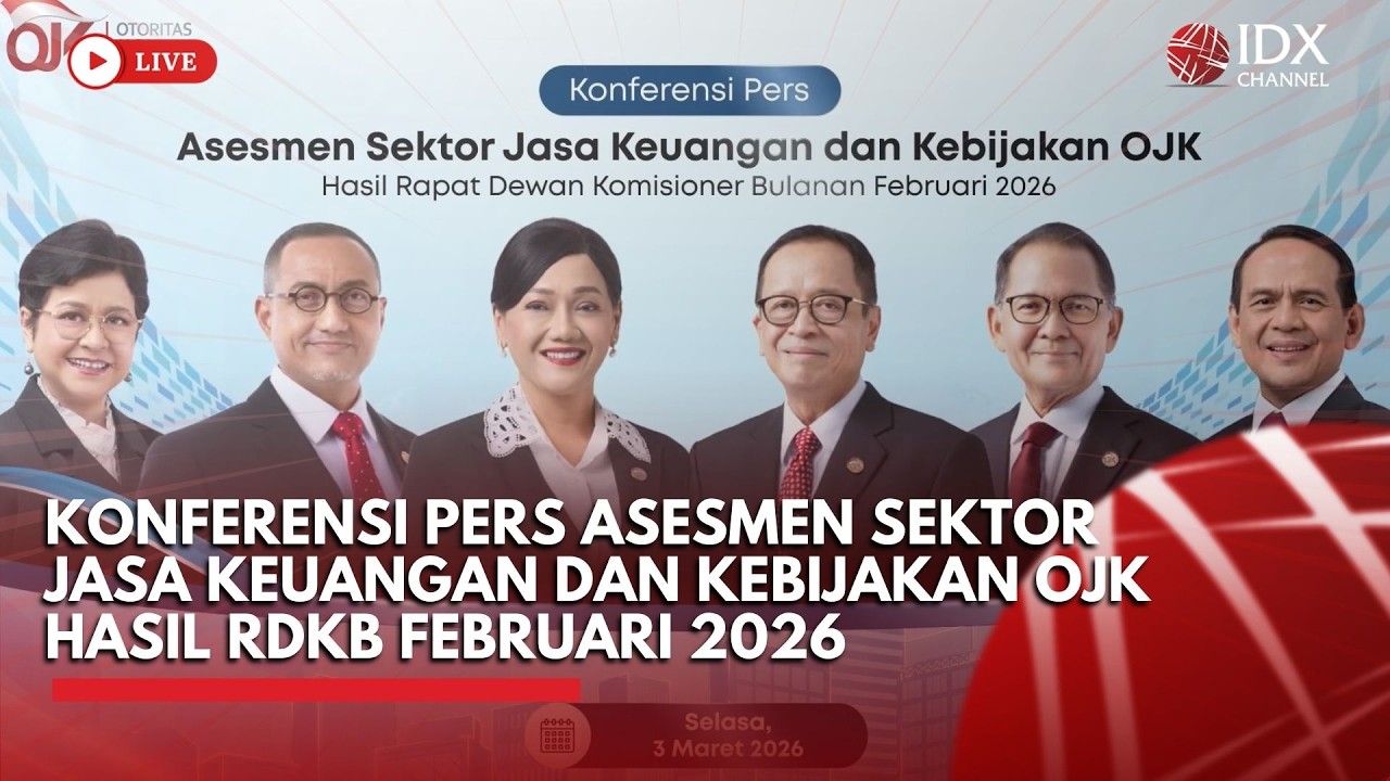 Konferensi Pers Asesmen Sektor Jasa Keuangan dan Kebijakan OJK Hasil RDKB Februari 2026