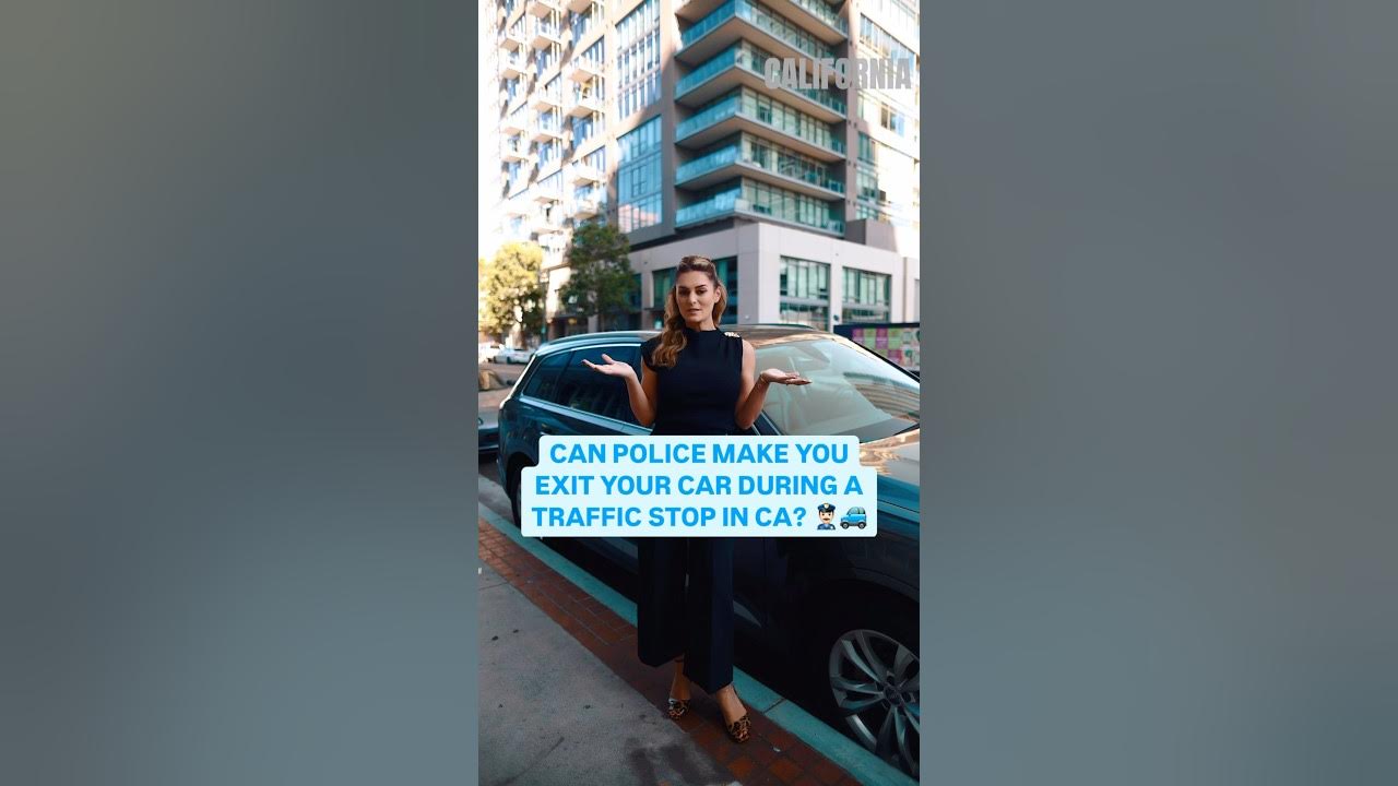 Can Police Make You Exit Your Car During A Traffic Stop In CA YouTube can-police-make-you-exit-your-car-during-a-traffic-stop-in-ca-youtube