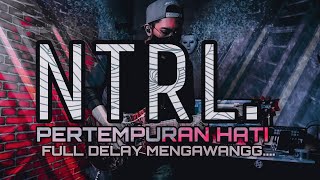 NTRL - Pertempuran Hati - Gitar Cover Full Delay screenshot 4