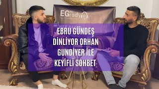 Ebru Gündeş Dinliyor Orhan Gündiyer Egfc Radyo Da