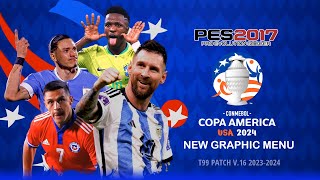 PES 2017 New Graphic Menu Copa America 2024