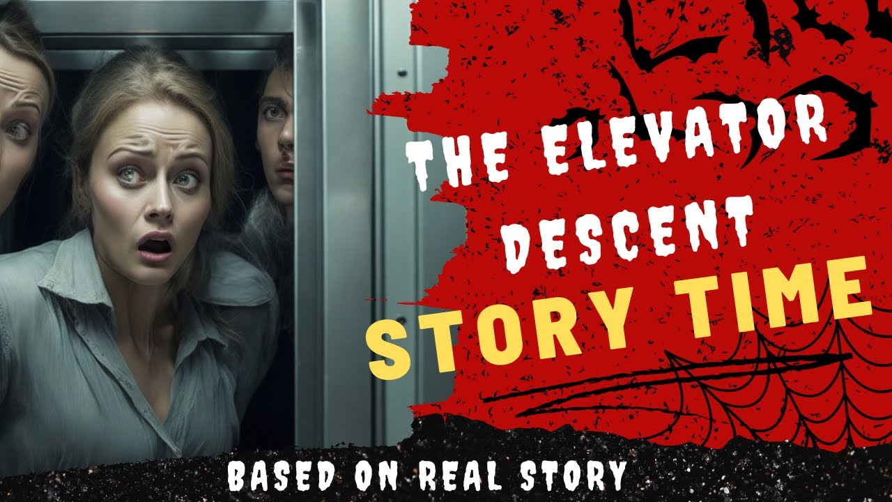The Elevator Descent-Based on real story
