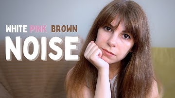 Trying white, pink & brown noise for my ADHD