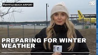 MYR is preparing for the winter weather in Myrtle Beach