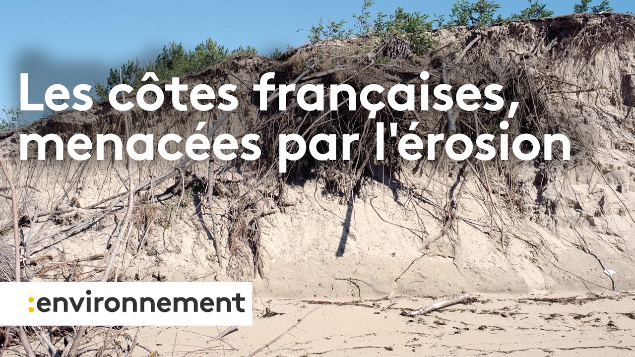 Les côtes françaises menacées par l'érosion - YouTube