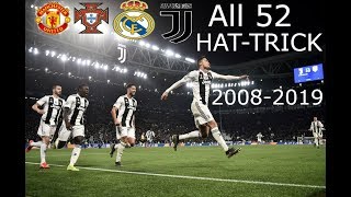 Cristiano Ronaldo   All 52 Hat Tricks in Career 2008-2019 HD