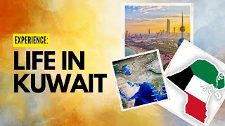 Exploring the advantages of a four years work  stint in Kuwait