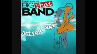 Act Your Age - Gordon Goodwin's Big Phat Band chords