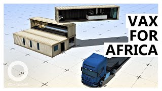 Mobile COVID-19 Vaccine Factories to be Shipped to Africa