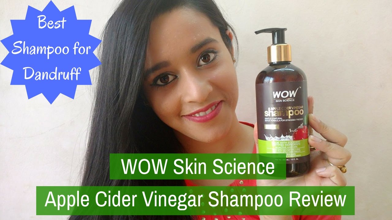 WOW Apple Cider Vinegar Shampoo Review Best Shampoo For Dandruff