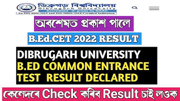 dibrugarh University b.ed common entrance test result 2022|B.Ed.CET 2022 result|du b.ed result