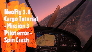 NeoFly Cargo Loading Tutorial. Mission 3 -fuel error - Spin Crash, Microsoft Flight Simulator 2020.