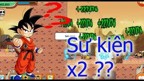 Ngọc Rồng Online | Sự kiện X2 - cảm giác khi up ở bên tương lai như thế nào ??