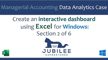 Jubilee Superstores Interactive Dashboard Project for Excel, Section 2 of 6, video v1.0