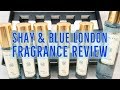 Shay & Blue London Fragrance Review