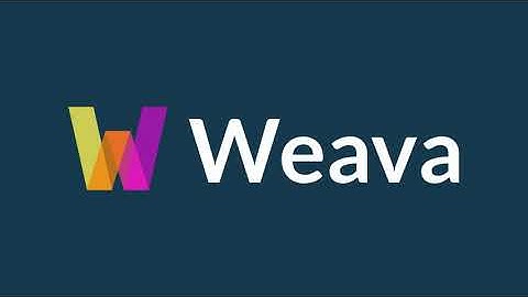 Why Weava?