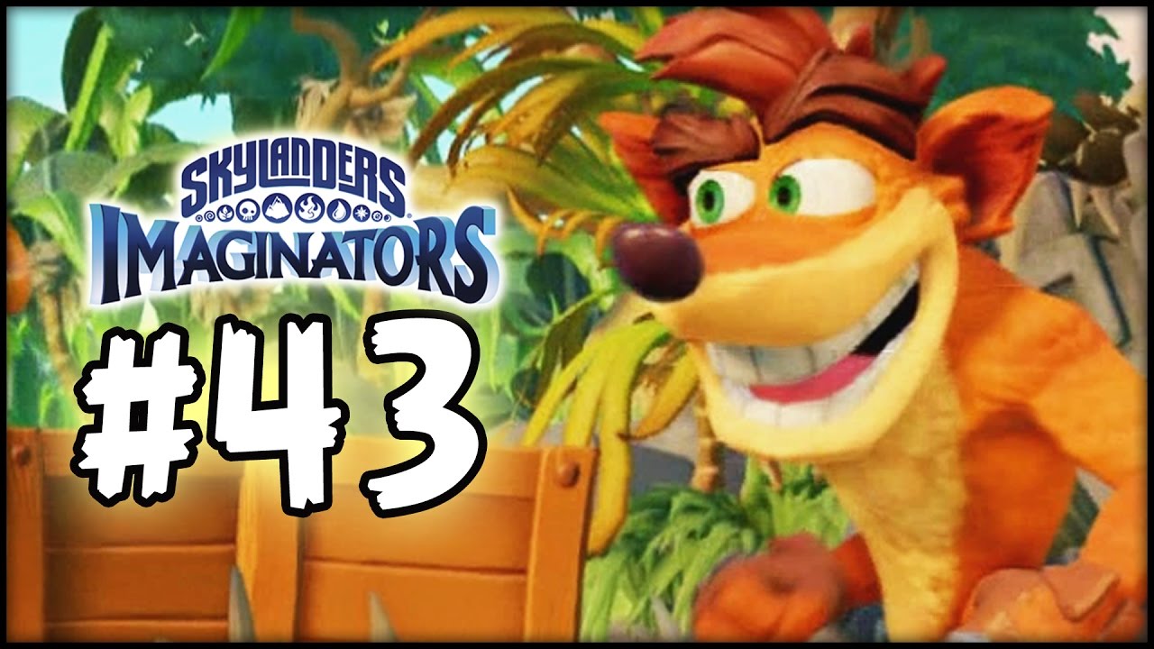 Skylanders Imaginators - Gameplay Walkthrough - Part 43 - Crash