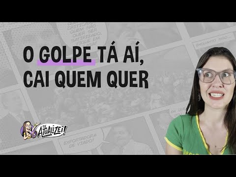 O golpe tá aí, cai quem quer - O golpe tá aí, cai quem quer