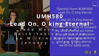 Lead On, O king Eternal (UMH580)