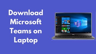 How to Download Microsoft Teams on Laptop (Install Teams Too) screenshot 4