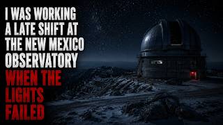 I Was Working a Late Shift at the New Mexico Observatory When the Lights Failed