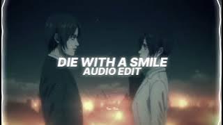 die with a smile ( tiktok version ) - lady gaga, bruno mars「edit audio」