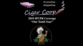 2019 IPCPR: PCA and CigarCon Announcement