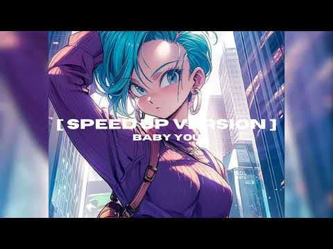 Yuka - Baby You | Speed Up Version | #spedup #speedupversion #yuka #babyyou