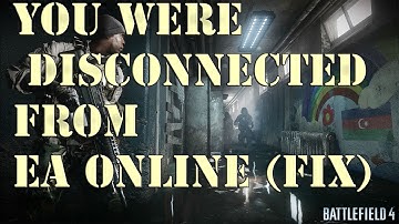 [2014-2017]Solution-disconnected from Ea Online(1) 100% Working (Battlefield 4,Battlefield 3)