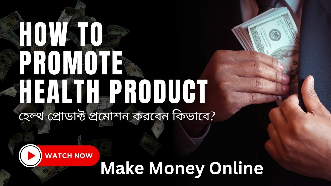 How to promote health product/samesh chakma