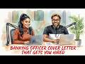 How To Write an Amazing Banking Officer Cover Letter | 4 Golden Rules | ATS Optimized Template