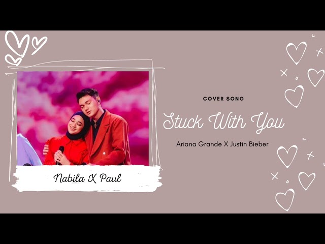 Nabila ft Paul- Stuck With You #indonesianidol2023 #paul #nabilataqiyyah #arianagrande #justinbieber class=