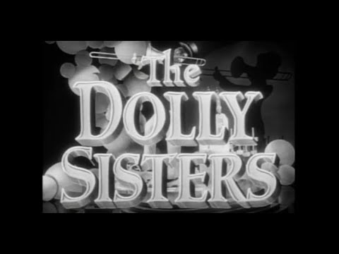 The Dolly Sisters (1945) - Movie Trailer - YouTube