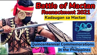 Battle of Mactan Reenactment 2021 | Quincentennial Commemorations in the Philippines