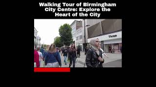 Walking Tour of Birmingham City Centre: Explore the Heart of the City