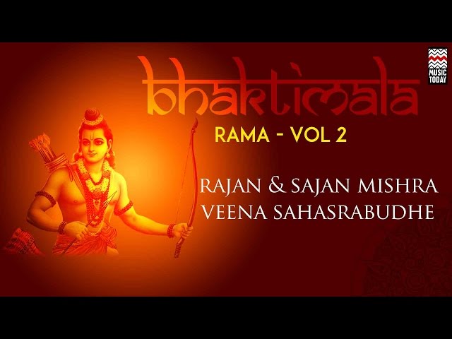Bhaktimala Rama | Vol 2 | Audio Jukebox | Vocal | Devotional | Rajan & Sajan Mishra | Music Today class=