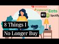 8 Things I No Longer Buy | Financial Independence