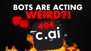 Why Character AI Bots Are Acting So Weird