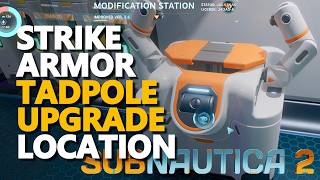 Strike Armor Tadpole Upgrade Location Subnautica 2