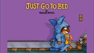 Just Go to Bed by Mercer Mayer  Little Critter  Read Aloud Books for Children  Storytime