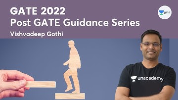 Post GATE Guidance Series | Vishvadeep Gothi