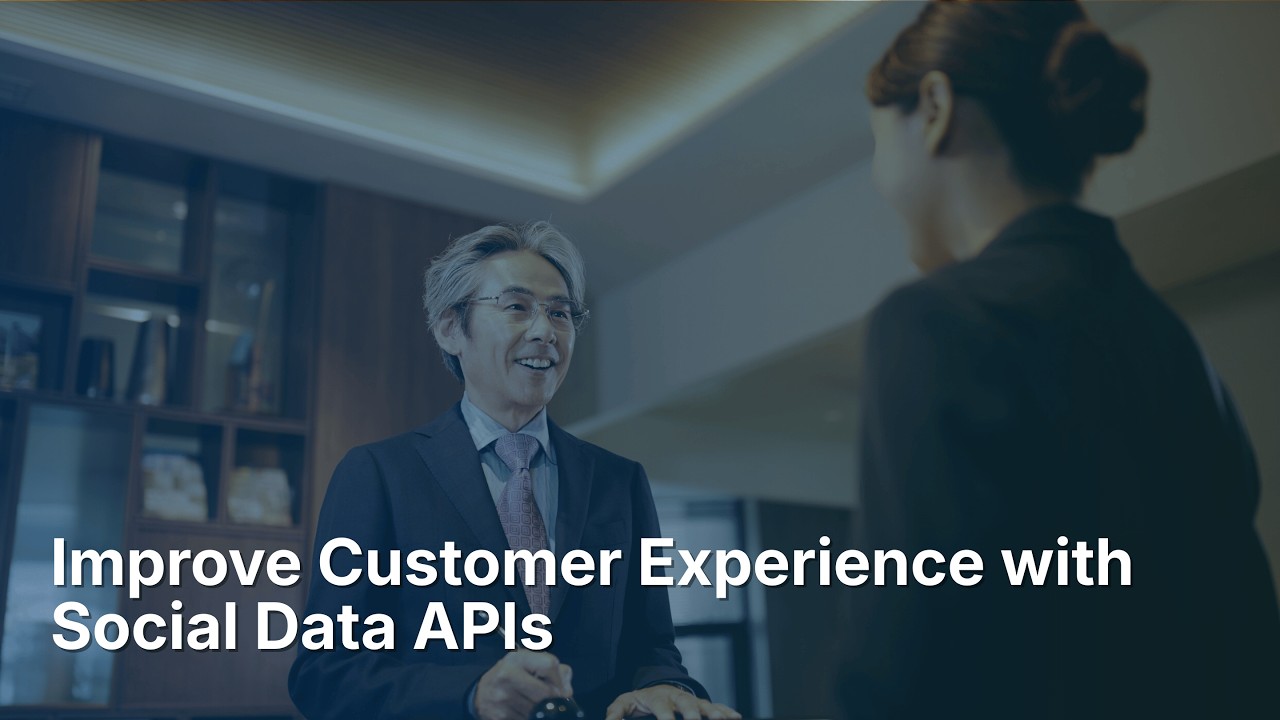Improve Customer Experience with Social Data APIs